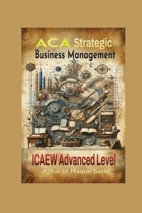 bokomslag ACA Strategic Business Management