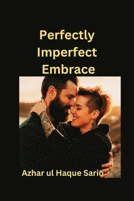 bokomslag Perfectly Imperfect Embrace