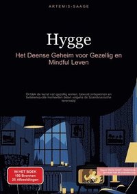 bokomslag Hygge: Het Deense Geheim voor Gezellig en Mindful Leven: Ontdek de kunst van gezellig wonen, bewust ontspannen en betekenisvo