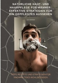 bokomslag Natürliche Haut- und Haarpflege für Männer
