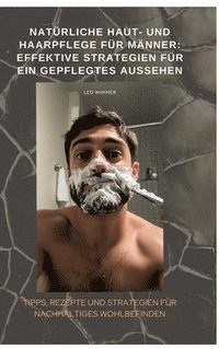 bokomslag Natürliche Haut- und Haarpflege für Männer