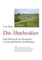 bokomslag Das Altacheuléen:Eine Kulturstufe der Altsteinzeit vor etwa 600.000 bis 350.000 Jahren