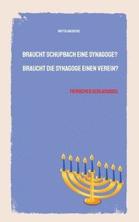 bokomslag Braucht Schupbach eine Synagoge? Braucht die Synagoge einen Verein?