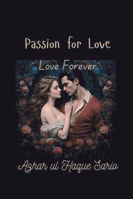 Passion for Love: Love Forever 1