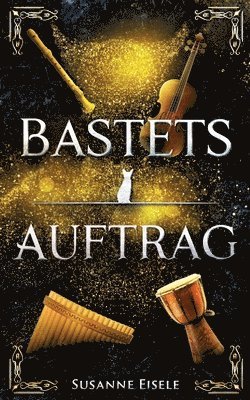 Bastets Auftrag 1