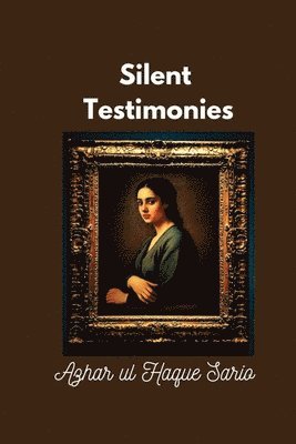 Silent Testimonies 1