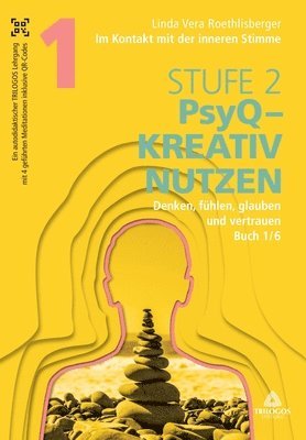 bokomslag Im Kontakt mit der inneren Stimme Stufe 2: Buch 1/6: Denken, fühlen, glauben und vertrauen