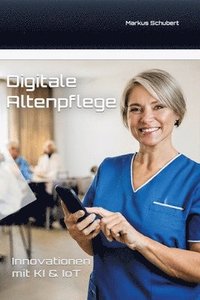 bokomslag Digitale Altenpflege