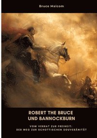 bokomslag Robert the Bruce und Bannockburn