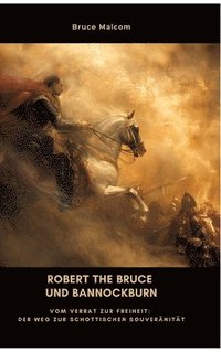 bokomslag Robert the Bruce und Bannockburn