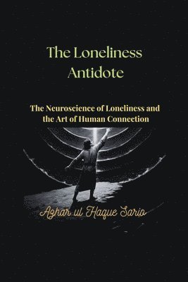 bokomslag Loneliness Antidote