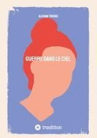 bokomslag Guerre Dans le Ciel