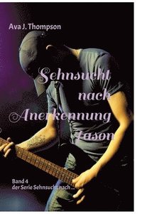 bokomslag Sehnsucht nach Anerkennung - Jason