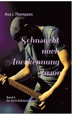 bokomslag Sehnsucht nach Anerkennung - Jason: Das große Finale von "Sehnsucht nach ..."
