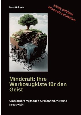 bokomslag Mindcraft: Ihre Werkzeugkiste für den Geist: Umsetzbare Methoden für mehr Klarheit und Kreativität