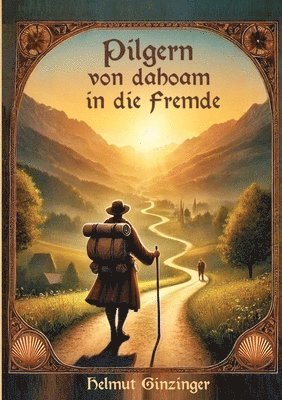 bokomslag Pilgern von dahoam in die Fremde