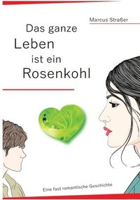 bokomslag Das ganze Leben ist ein Rosenkohl