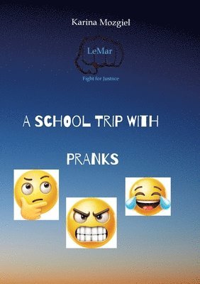 bokomslag A school trip with pranks