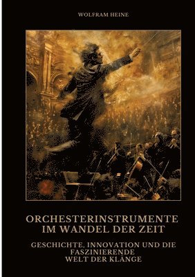 Orchesterinstrumente im Wandel der Zeit 1