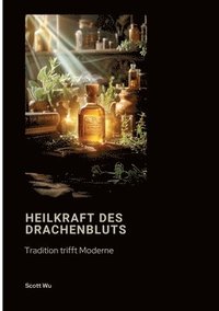 bokomslag Heilkraft des Drachenbluts
