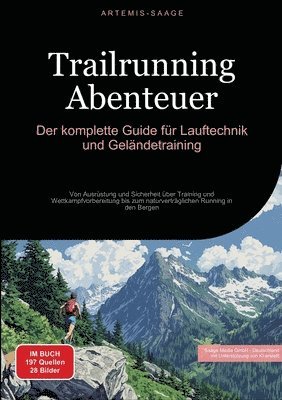 Artemis Saage - Deutschland, Artemis Saage -. Deutschland, Saage Media Gmbh - Deutschland, Saage Media GmbH - Deutschland - Trailrunning Abenteuer, Häftad