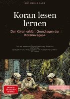 bokomslag Koran lesen lernen: Der Koran erklärt - Grundlagen der Koranexegese: Von der arabischen Originalsprache zur deutschen Übersetzung: Spirituelle Praxis,