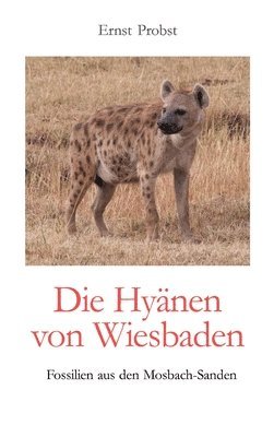 Die Hynen von Wiesbaden 1