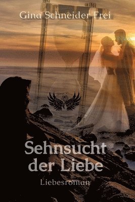 bokomslag Sehnsucht der Liebe: Liebesroman