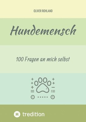 bokomslag Hundemensch - 100 Fragen an mich selbst