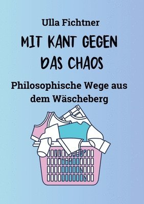 Mit Kant Gegen Das Chaos 1