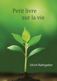bokomslag Petit livre sur la vie