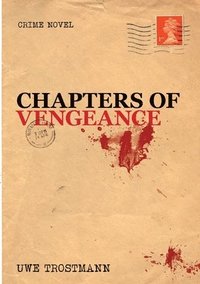 bokomslag Chapters of Vengeance: Crime Novel