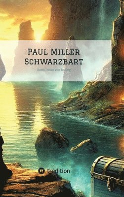 bokomslag Paul Miller: Schwarzbart