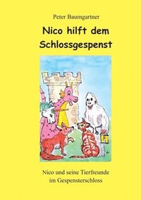 bokomslag Nico hilft dem Schlossgespenst: Nico und seine Tierfreunde im Gespensterschloss