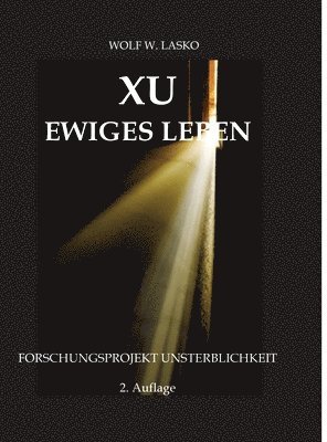 bokomslag XU - Ewiges Leben: Forschungsprojekt Unsterblichkeit