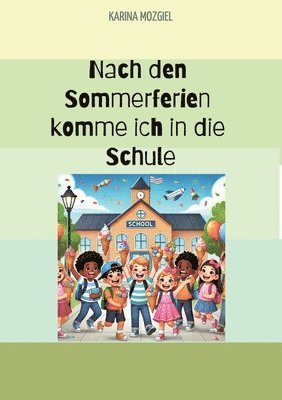 bokomslag Nach den Sommerferien komme ich in die Schule