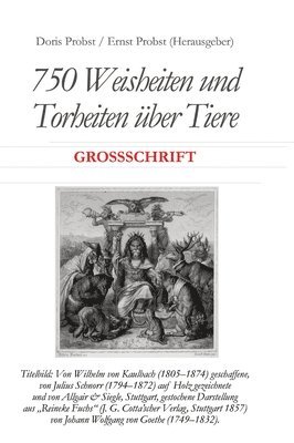 bokomslag 750 Weisheiten und Torheiten über Tiere: Text in Großschrift