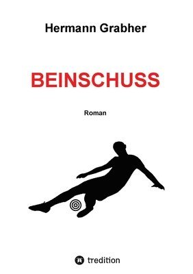 bokomslag Beinschuss: Roman