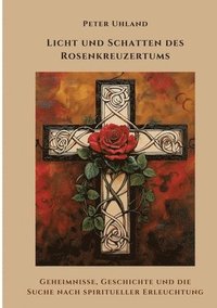 bokomslag Licht und Schatten des Rosenkreuzertums