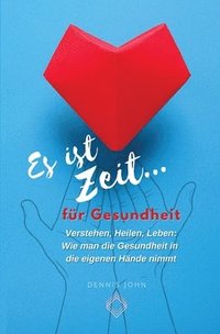 bokomslag Es ist Zeit für Gesundheit