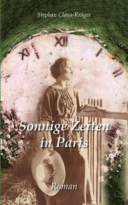 Sonnige Zeiten in Paris 1