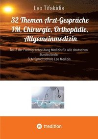 bokomslag 32 Themen Arzt Gesprche IM, Chirurgie, Orthopdie, Allgemeinmedizin