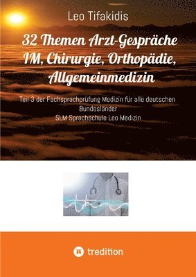 32 Themen Arzt Gesprche IM, Chirurgie, Orthopdie, Allgemeinmedizin 1