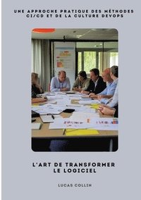 bokomslag L'Art de Transformer le Logiciel