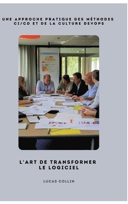 bokomslag L'Art de Transformer le Logiciel
