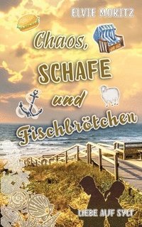 bokomslag Chaos, Schafe und Fischbrötchen