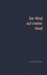 bokomslag Der Wind auf meiner Hand