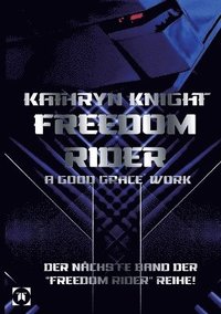 bokomslag Freedom Rider 5 - A good Grace Work (German)