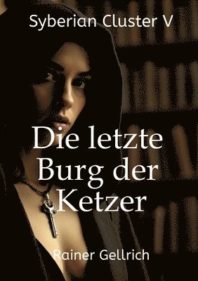 letzte Burg der Ketzer