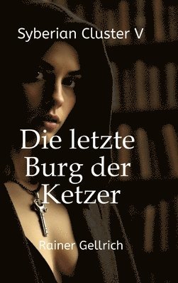letzte Burg der Ketzer